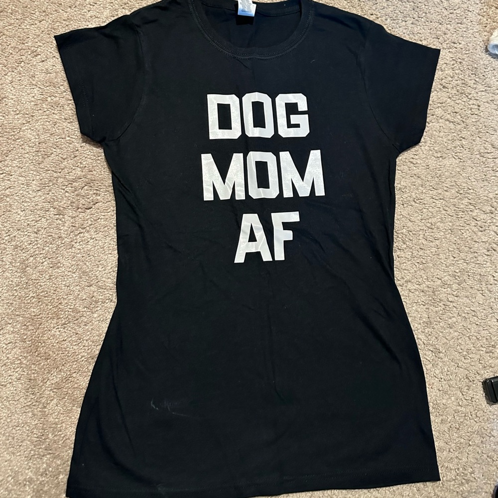 Dog Mom AF - Black T shirt Size Small